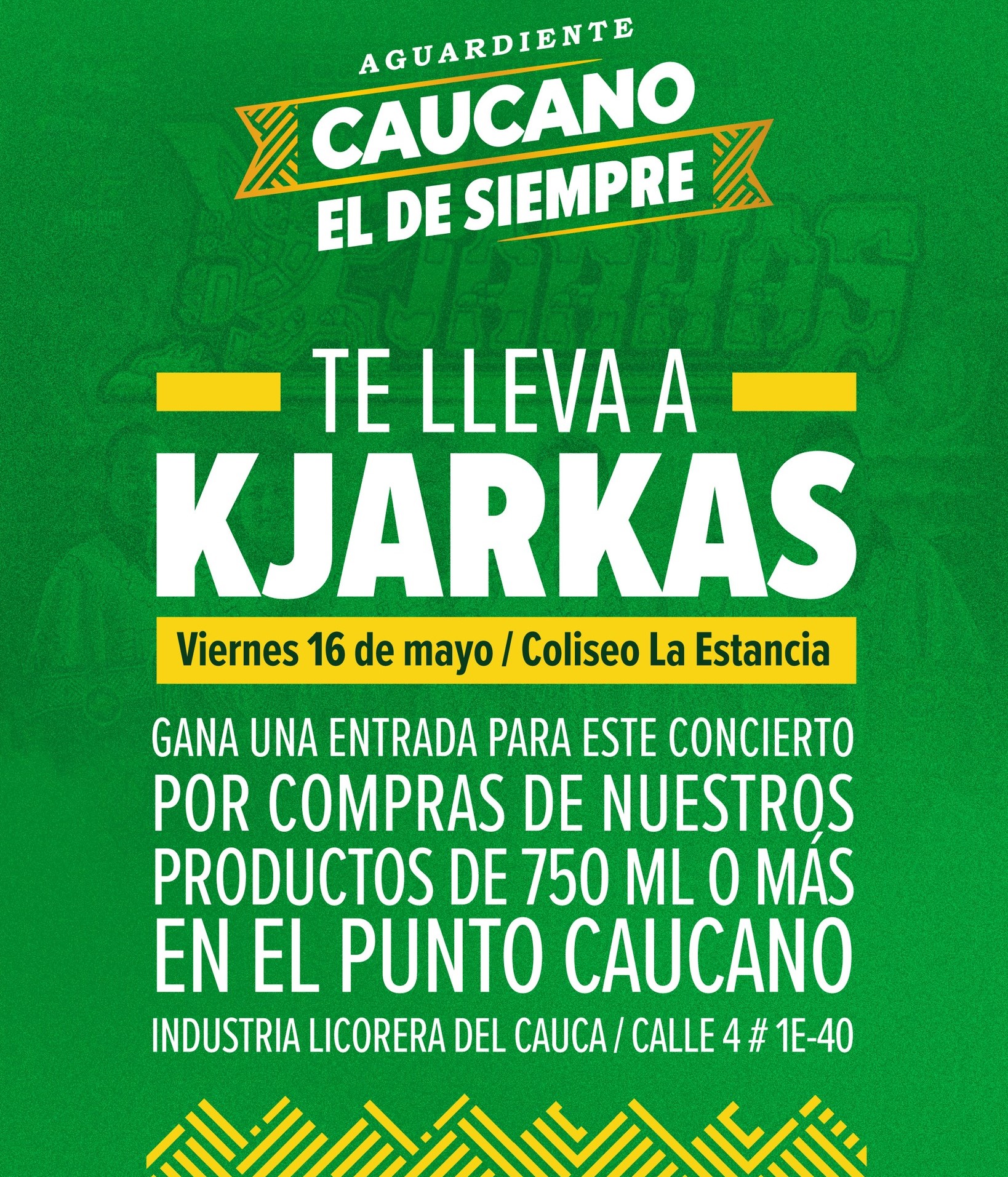                                              ¡Aguardiente Caucano te lleva al concierto de los Kjarkas!
                                                