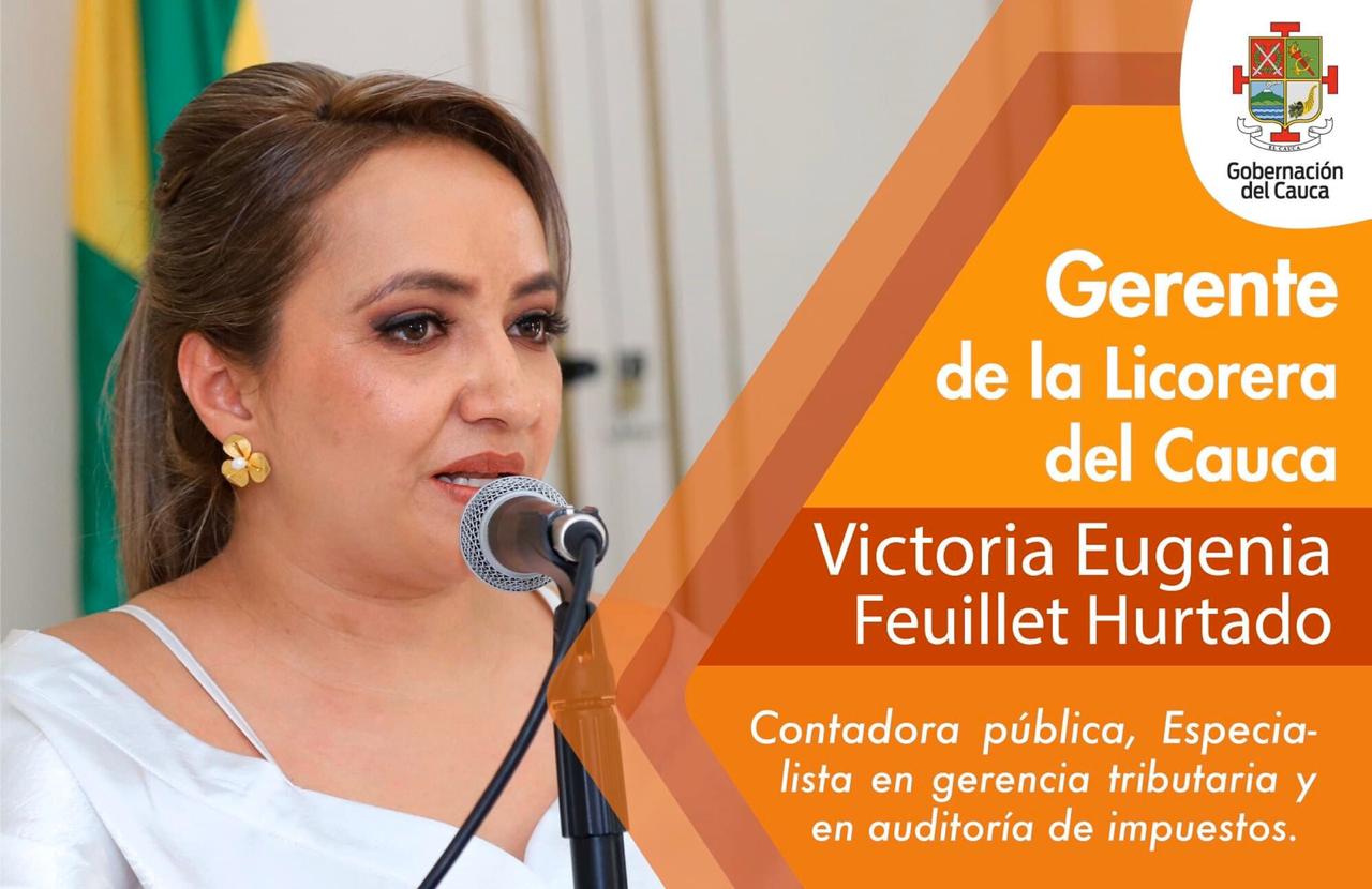 Victoria Feuillet es la nueva gerente de la Industria Licorera del Cauca
